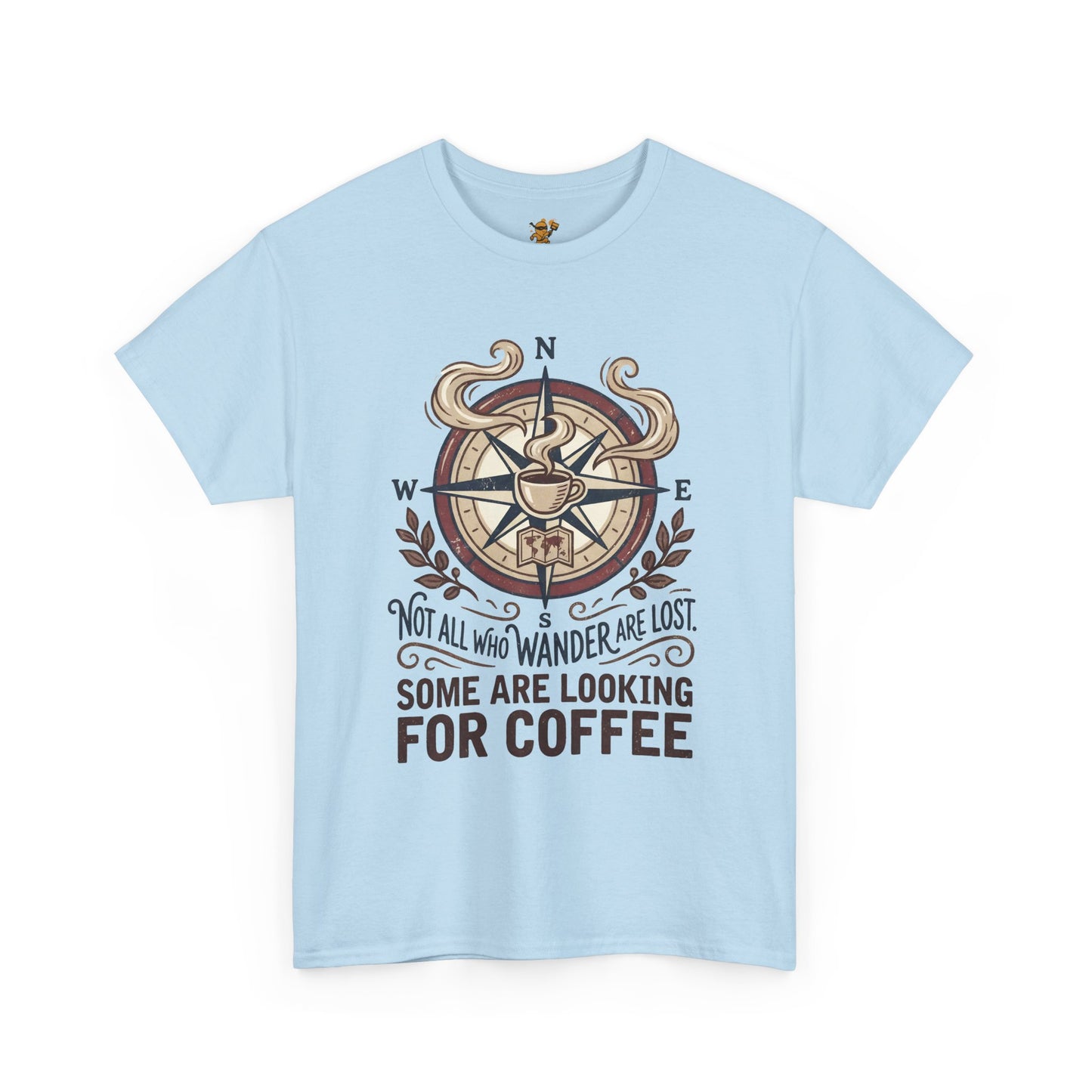Coffee Compass T‑Shirt — "Not All Who Wander Are Lost, Some Are Looking for Coffee" Adventure Tee