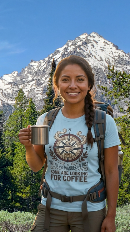 Coffee Compass T‑Shirt — "Not All Who Wander Are Lost, Some Are Looking for Coffee" Adventure Tee