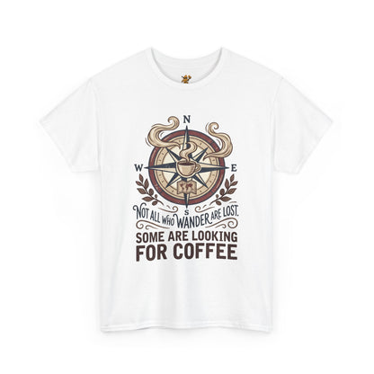 Coffee Compass T‑Shirt — "Not All Who Wander Are Lost, Some Are Looking for Coffee" Adventure Tee